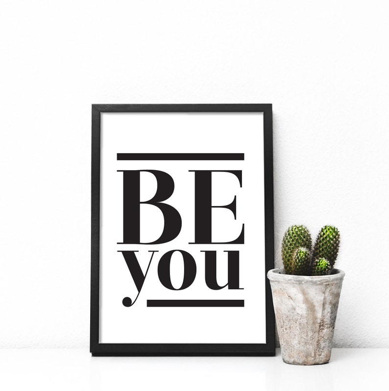 Be you Wall Art Printable Inspirational Saying Black and White print Motivational Poster Typographic Print Above Bed Wall Art zdjęcie 6