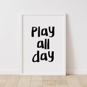 Play all day sign Printable wall art, playroom wall art  Kids Room - Nursery Room Decor  - INSTANT DOWNLOAD