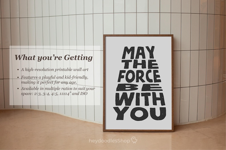 May include: A printable wall art print with a white background and black text that reads "May the Force Be With You".