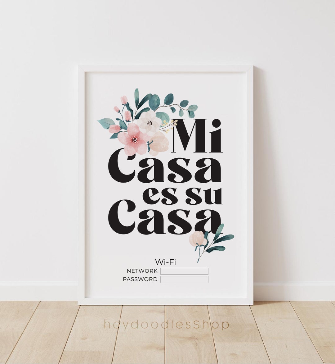 Mi Casa Es Su Casa Sign Guest Bedroom Decor Wifi Printable Etsy