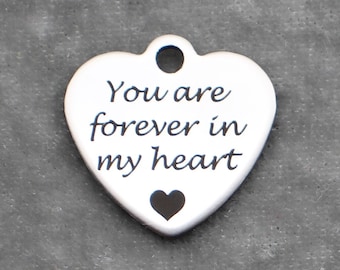 You are forever in my heart 20mm Polished Silver Tone Stainless Steel Laser Engraved Charms with Heart - SL0802