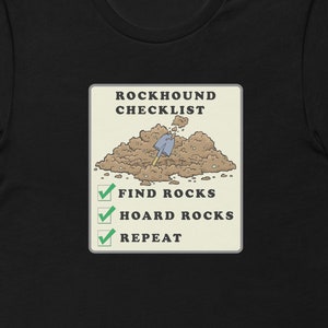 Rockhound Checklist, Premium Bella + Canvas 3001 Unisex TeeShirt, Short Sleeve, Rockhound, gift cotton tee shirt, hounding tshirt, geologist