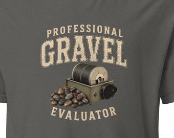 Gravel Evaluator Rockhound Shirt, Funny Rock Tumbling T-Shirt, Lapidary Gift, Geology Lover Tee, Rock Collector Graphic Tee, Unisex