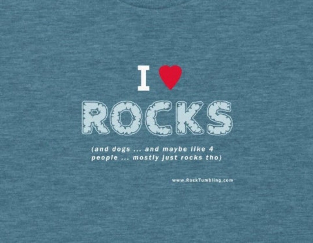 I Love Rocks and Dogs And... , Short Sleeve Tee Shirt, Unisex T-shirt ...