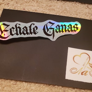 Echale Ganas