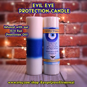 May include: Two white pillar candles with a blue stripe. The candle on the right has a label that reads "Evil Eye Protection" and features a blue evil eye symbol. The text on the label reads "Protect from & Send back the Envy caused by the Green Eyed Monster! Infused with our Evil Eye Protection Oil!"
