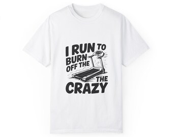 I Run to Burn Off the Crazy