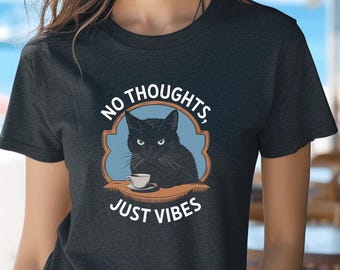 Cat Vibes Funny Cat T-Shirt Funny Cat Shirt Funny Cat Tee Cat Graphic Shirt Cute Cat Lover Tee