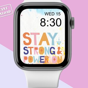Carta da parati Stay Strong Apple Watch - Quadrante motivazione acquerello - Sfondo colorato