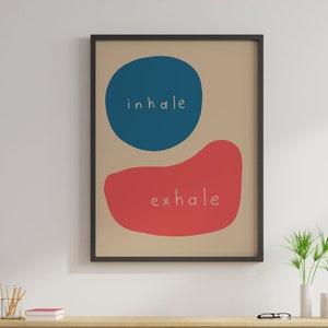 Inhale Exhale Quote Print - Motivational Wall Art Print- Positive Affirmation - Self Care Gifts - Calming Relaxing Home Decor Idea