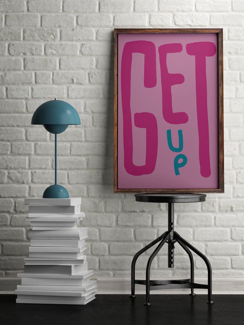 Get Up Print Get Up Poster Motivational Quote Print | Etsy