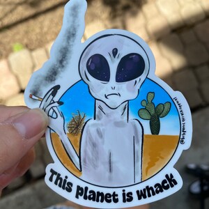 This Planet is Whack Alien Sticker