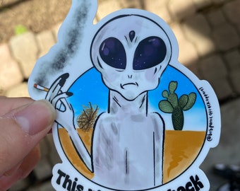 This Planet is Whack Alien Sticker