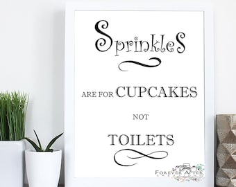 Sprinkles son para Cupcakes / Baño Wall Quote / Home Decor / A4 &A3 Print