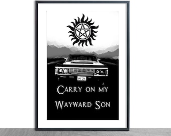 Supernatural Print | Carry on my Wayward Son | Series Memorabilia | Fan Art | Sam & Dean Winchester
