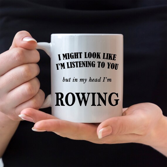 Rowing Mug Gift for a Rower Rowing Coffee Mug Rowing Gift Etsy