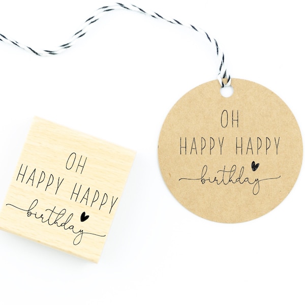 Stempel "Oh HAPPY HAPPY birthday" // Holzstempel Geschenkanhänger // Geschenkstempel // Stempel Geburtstag (M007)