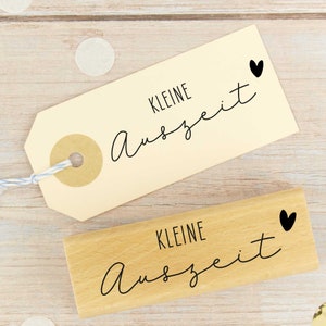Stempel "Kleine Auszeit" // Holzstempel Geschenkanhänger // Geschenkstempel // Geburtstag // Wortstempel // Textstempel  (M051)