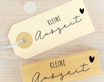 Stempel "Kleine Auszeit" // Holzstempel Geschenkanhänger // Geschenkstempel // Geburtstag // Wortstempel // Textstempel  (M051)