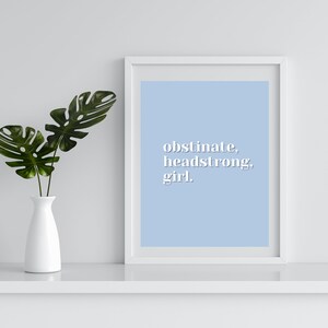 Pride and Prejudice Quote Print: Jane Austen &#39;Obstinate Girl&#39; (JPG & PDF Digital Download