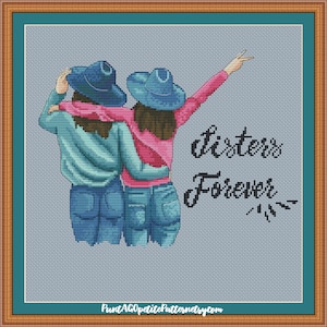 Peut inclure: Modèle de point de croix représentant deux sœurs portant des chapeaux de cow-boy et des jeans, avec le texte "Sisters Forever" en écriture cursive.