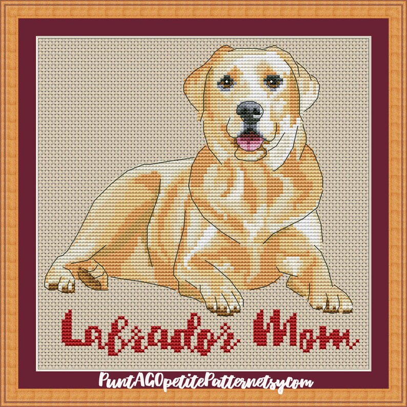 May include: Cross stitch pattern of a yellow Labrador Retriever dog sitting with the text "Labrador's Mom" below.