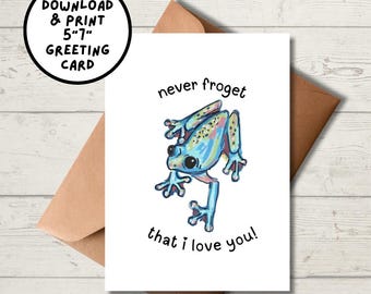 Never Froget That I Love You Card, Cute Frog Greeting Card, Funny Love Card, Frog Lover Gift, Anniversary Card, Punny, Digital Download