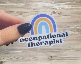 Occupational Therapist Sticker | OTD, OT, Occupational Therapy Sticker | Vinyl, Water-Resistant