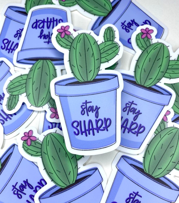 Vinyl Sticker: Stay Sharp Vinyl Sticker: Stay Sharp