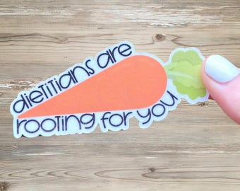 Dietitian Sticker | Dietician Sticker | Dietitians Are Rooting For You | Carrot Sticker | RD RDN Nutritionist Sticker | Dietitian Carrot