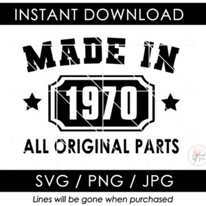 1970 SVG | 53. Geburtstag | Hergestellt in 1970 Alle Original Teile | 53 Geburtstag | Lustiger Geburtstag | PNG JPG geschnittene Dateien | Cricut Cameo Silhouette