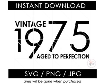 1975 SVG | 50th Birthday | Vintage 1975 PNG |  Aged to Perfection | fifty Bday | JPG Cut Files | Cricut Cameo Silhouette | Digital Download