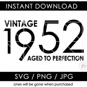 1952 SVG | 71st Birthday | Vintage Aged to Perfection | 71 Birthday | PNG JPG Cut Files | Cricut Cameo Silhouette | Digital Download