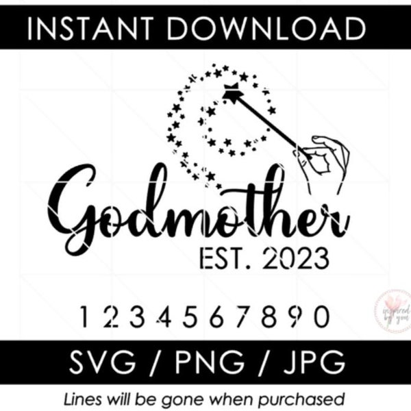 Godmother SVG, Godmother EST. 2023, Baptism, fairy godmother wand, Godparents Cut Files, Vector, JPG, Cricut, Silhouette Cameo Cut Files