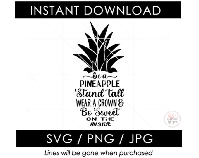 INSTANT DOWNLOAD Printable Be A Pineapple Stand Tall Wear A Crown and ...