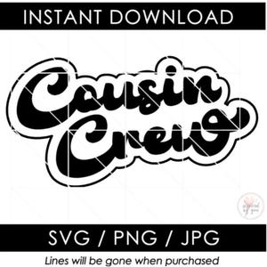 Cousin Crew SVG PNG JPG | Matching Family Reunion Shirts | Cousin Crew Squad | New to the Crew | Digital Download for Cricut & Silhouette