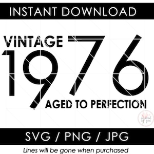 1976 SVG | 47th Birthday | Vintage Aged to Perfection | 47 Birthday | PNG JPG Cut Files | Cricut Cameo Silhouette | Digital Download