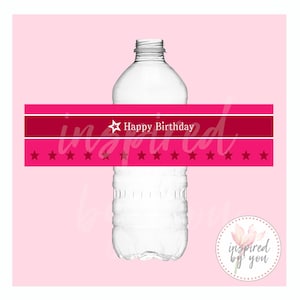 May include: A clear plastic water bottle with a pink and red Happy Birthday label. The label has a white star and the words "Happy Birthday" in white. The label also has pink stars.