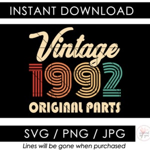 1992-SVG | 31e verjaardag | Vintage originele onderdelen | Retro gemaakt | 30 Verjaardag | Grappig | PNG JPG-bestanden knippen | Cricut cameo silhouet