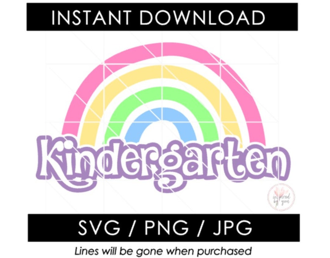 Kindergarten SVG Kindergarden JPG Rainbow Back to School PNG 1st First ...