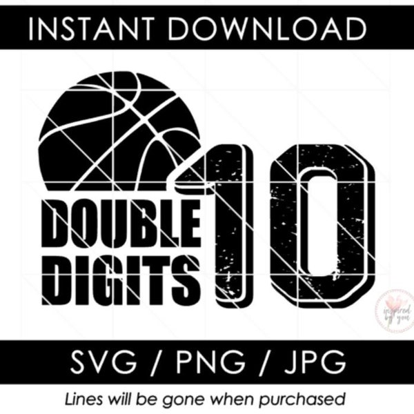 10th Birthday Basketball Distressed SVG | Double Digits PNG | 10th Birthday Quote JPG | 10 Years Old Bday Shirt Design | Cut File Cricut
