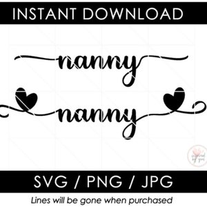 Nounou SVG | Idées cadeaux pour la fête des mères PNG | Parfait pour les t-shirts, tasses, impressions, panneaux | Script avec des cœurs | Fichiers de coupe camée Cricut Silhouette