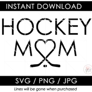 Hockey Mom SVG | Hockey Mama JPG | Heart Stick Puck PNG | Ice Sports | Shirt Mug Glass | Cut File Vector| Silhouette Cameo Cricut
