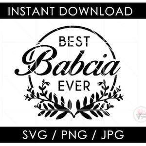 Babcia SVG / Mejor Babcia de todos los tiempos PNG JPG / Día de las Madres / Camisa Taza de Café Almohada / Archivo cortado / Silueta Cameo / Descarga Digital