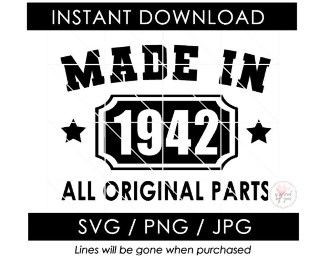 1942 SVG 82nd Birthday Made in 1942 All Original Parts 82 Bday Funny