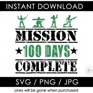 100 Days of School SVG, perfect voor het ontwerpen van t-shirts | Missie voltooid | Speelgoedsoldaatje militair leger | Snijbestand voor Cricut Silhouette Cameo