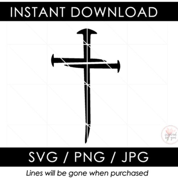 Nail Cross SVG | Christian Nail JPG | Three 3 Nails PNG | Vector Cut Files | Shirt Mug | Cricut Silhouette Cameo | Digital Instant Download