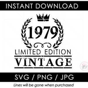 1979 SVG | 44th Birthday | Vintage | Limited Edition | Aged to Perfection | 44 Birthday | PNG JPG Cut Files | Cricut Cameo Silhouette
