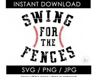 Swing for the Fences SVG | Baseball JPG | Softball PNG | Baseball Mom | Ball | Shirt Mug Glass | Cut Files Vector| Silhouette Cameo Cricut