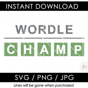 Wordle Champ SVG | Ein tägliches Wortspiel | Lustiger Glasbecher T-Shirt JPG | Cut Dateien für Cricut Silhouette Cameo